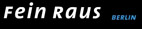 fein raus